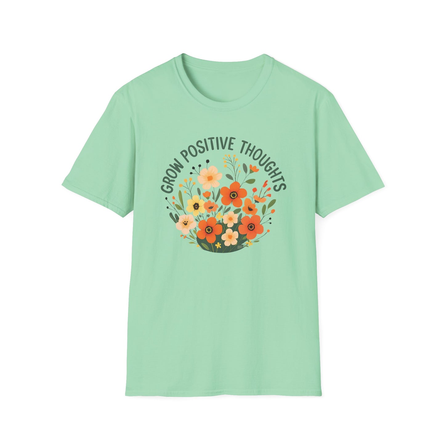 green Grow Positive Thoughts Unisex T-Shirt | Mindful Vibes