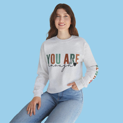 Woman Wearing White You Are Enough Always Adult Unisex Gildan Sweatshirt