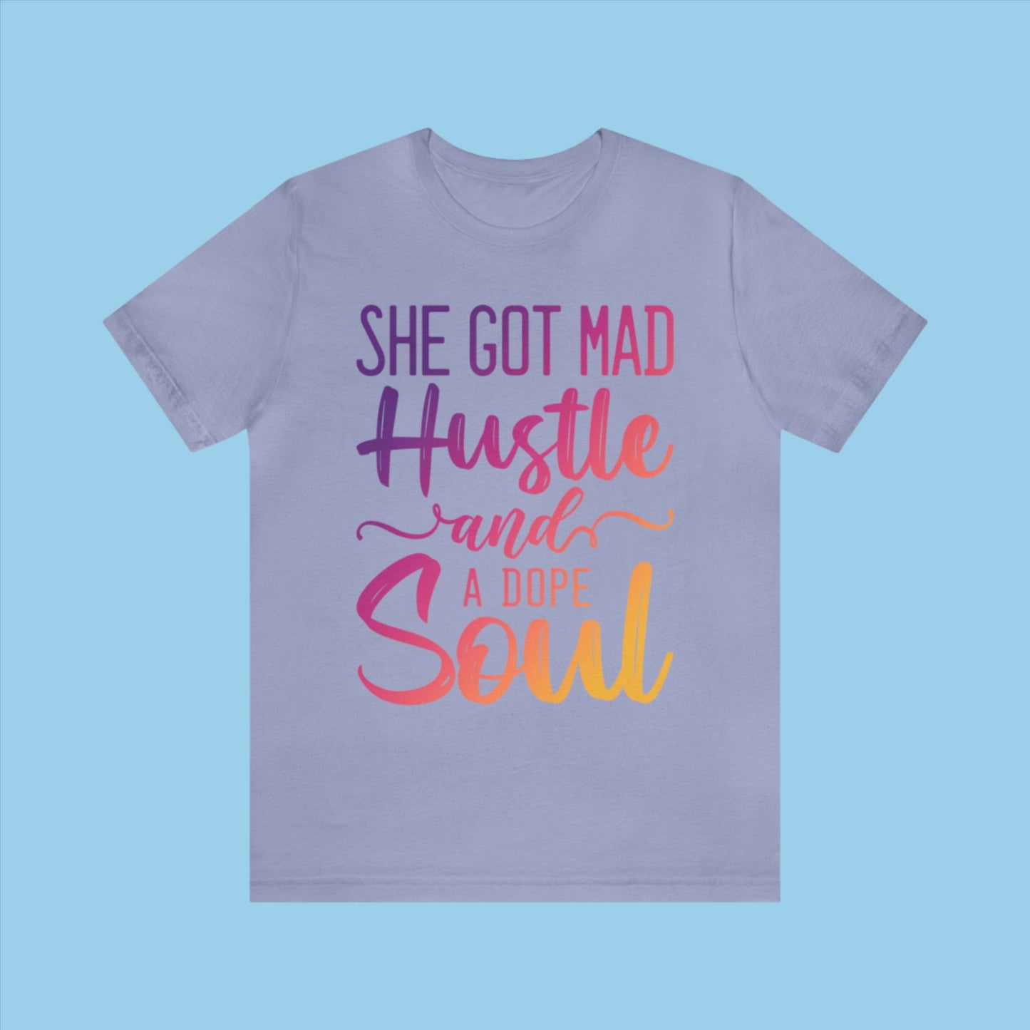 Purple She Got Mad Hustle and a Dope Soul Bella+Canvas Tee