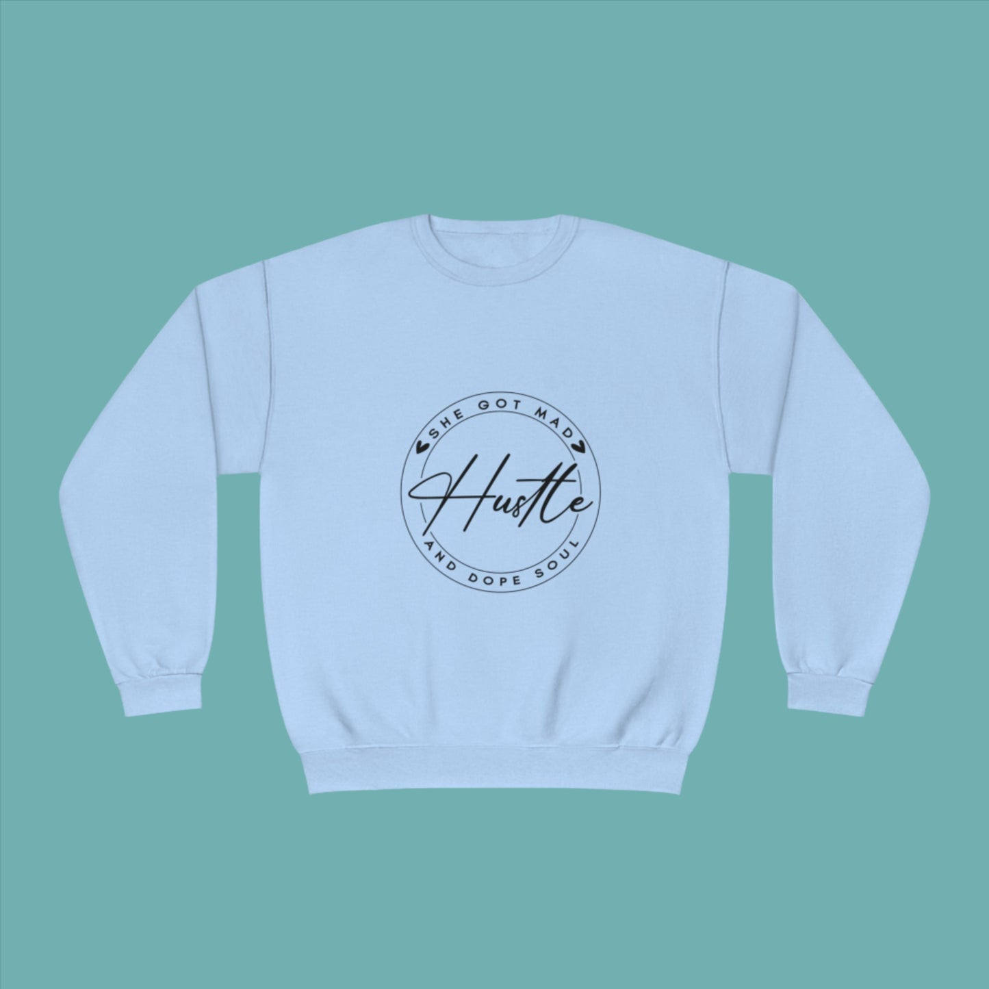 Blue Crewneck Sweatshirt with She Got Mad Hustle and a Dope Soul design