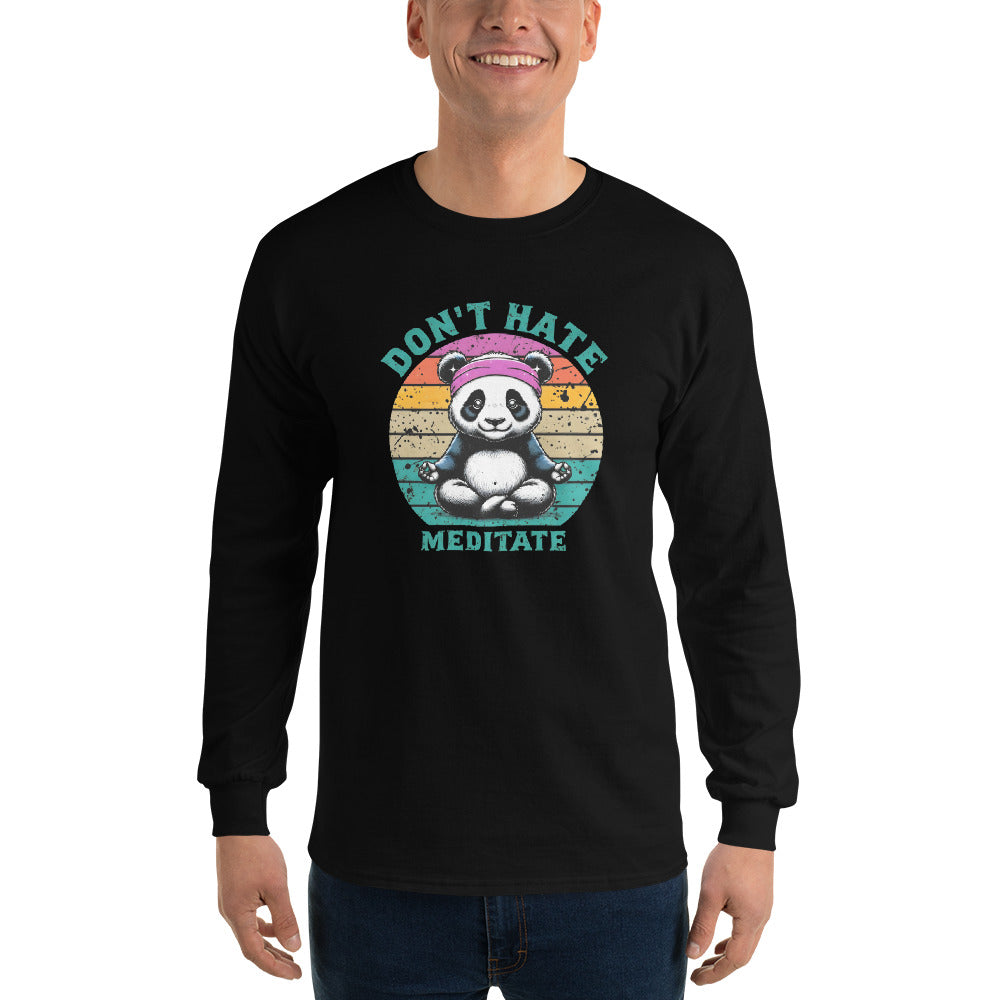 Don't Hate Meditate Unisex Long Sleeve Tee – Spiritual Shirt