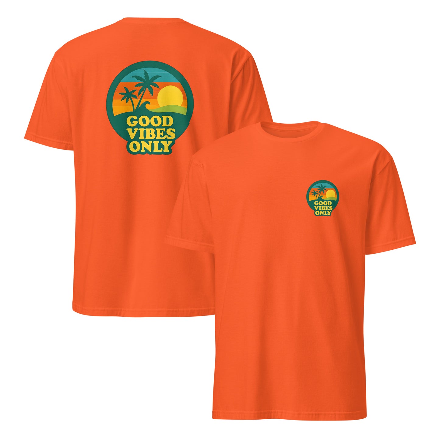 Orange t-shirt with 'Good Vibes Only' graphic on front and back