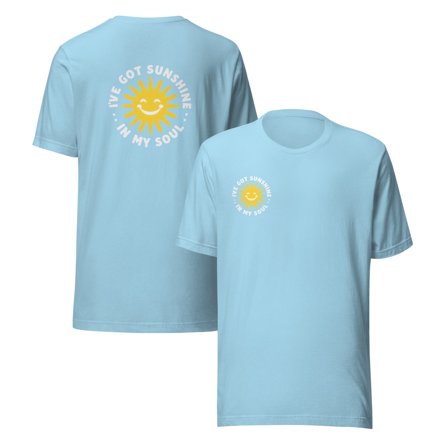 Light blue t-shirt with I've got sunshine in my soul  graphic and text on the front and back