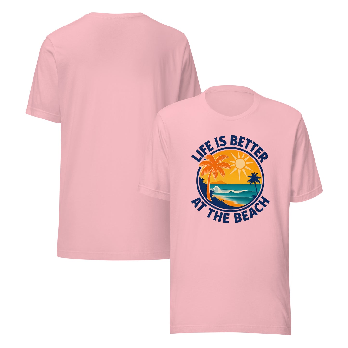 front and back of pink Life Is Better at the Beach T-Shirt – Relaxed Fit Coastal Vibes Tee