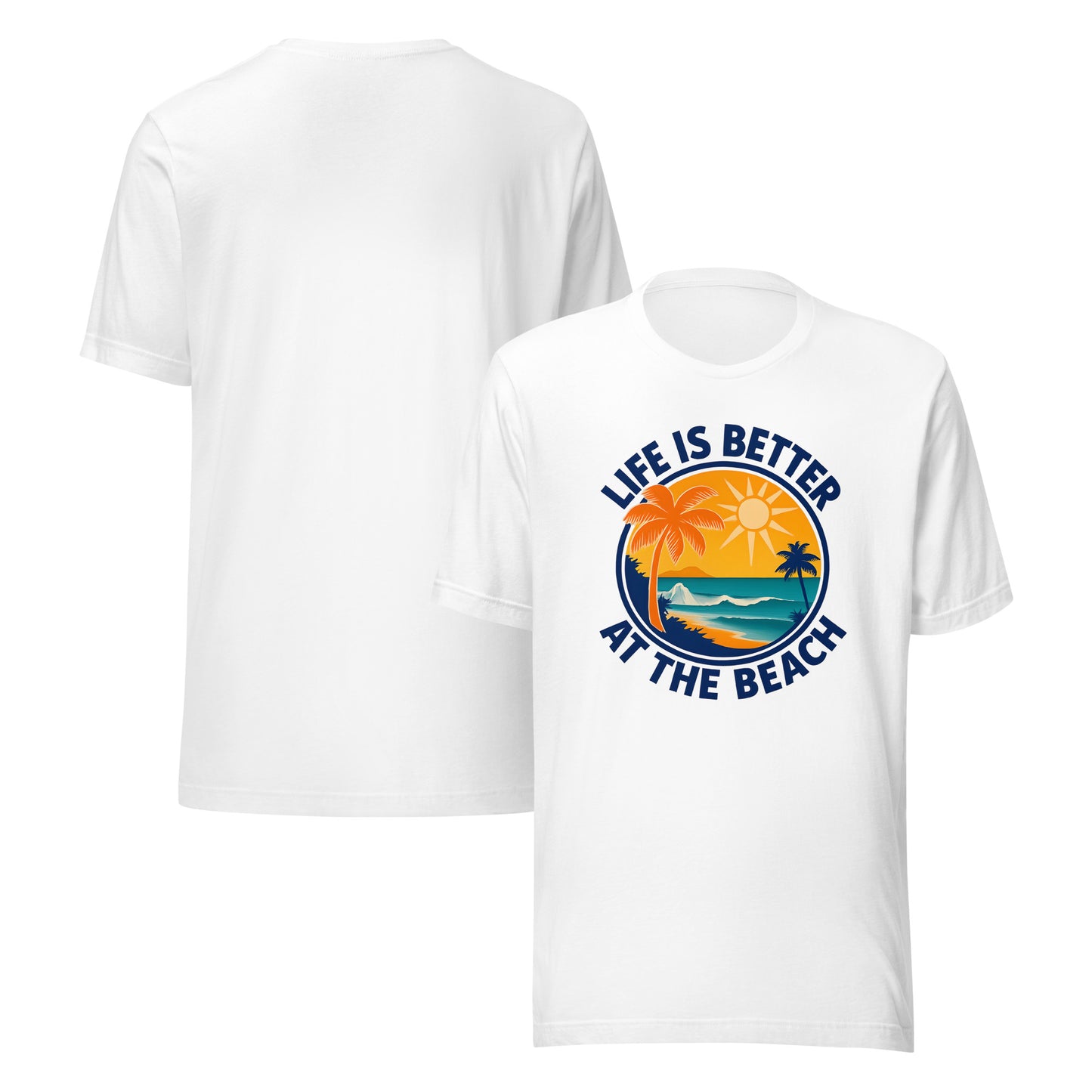 front and back of white Life Is Better at the Beach T-Shirt – Relaxed Fit Coastal Vibes Tee