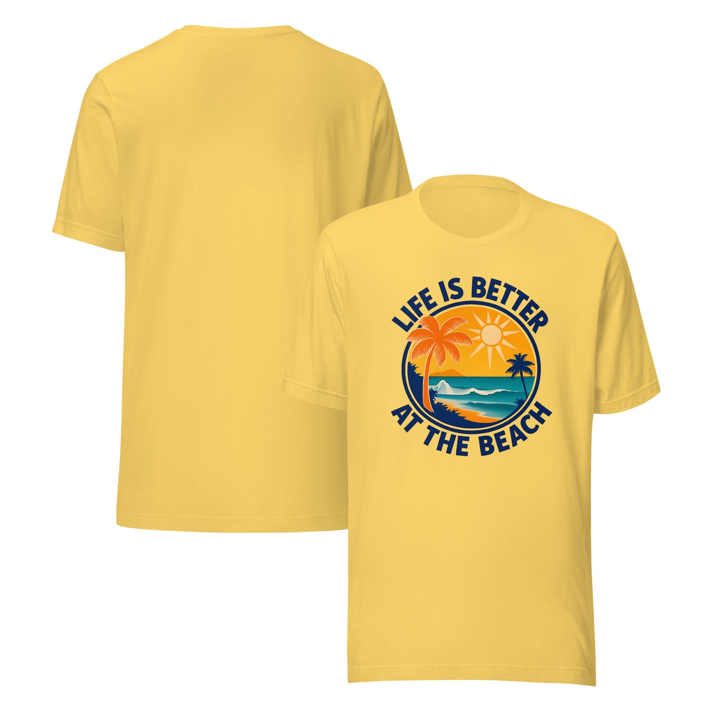 front and back of yellow Life Is Better at the Beach T-Shirt – Relaxed Fit Coastal Vibes Tee